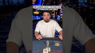 This is the ONLY time blackjack players get what they ask for…
