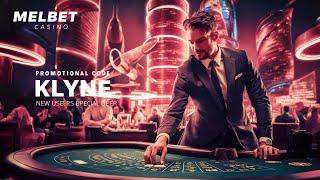 Melbet Казино: Получи бонус по промокоду KLYNE и выигрывай крупные суммы!