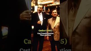 Casino (1995) - Amazing Cast Transformation Then and Now