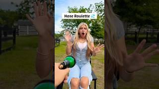 HOSE ROULETTE! 