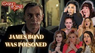 BEST REACTION OF "JAMES BOND WAS POISONED" in Casino Royale (2006)