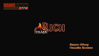 Вулкан Рич | Видео обзор Онлайн Казино Vulkan Rich