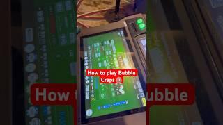 How to play Bubble Craps 