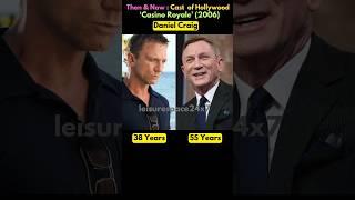 Then & Now Caste of"Casino Royale" (2006)|| #shorts #short #ytshorts #youtube #movie #hollywood