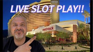 LIVE SLOTS AT RED ROCK CASINO